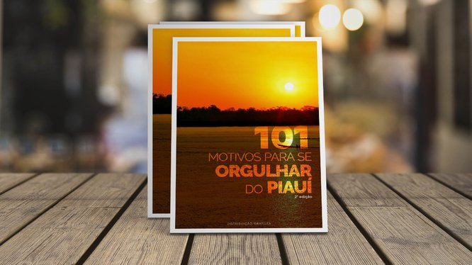 Governo do Estado lança nova publicação e exalta motivos para se orgulhar do Piauí